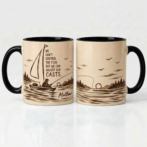 Personalized We Can't Control The Fish Fishing Ceramic Mug