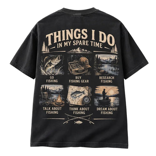 Things I Do in My Spare Time Fishing T-Shirt