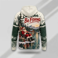 I'd Rather Be Fishing Santa Christmas 3D Hoodie