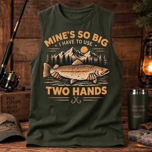 Mines So Big I Have To Use Two Hands Vintage Fishing Tank Top