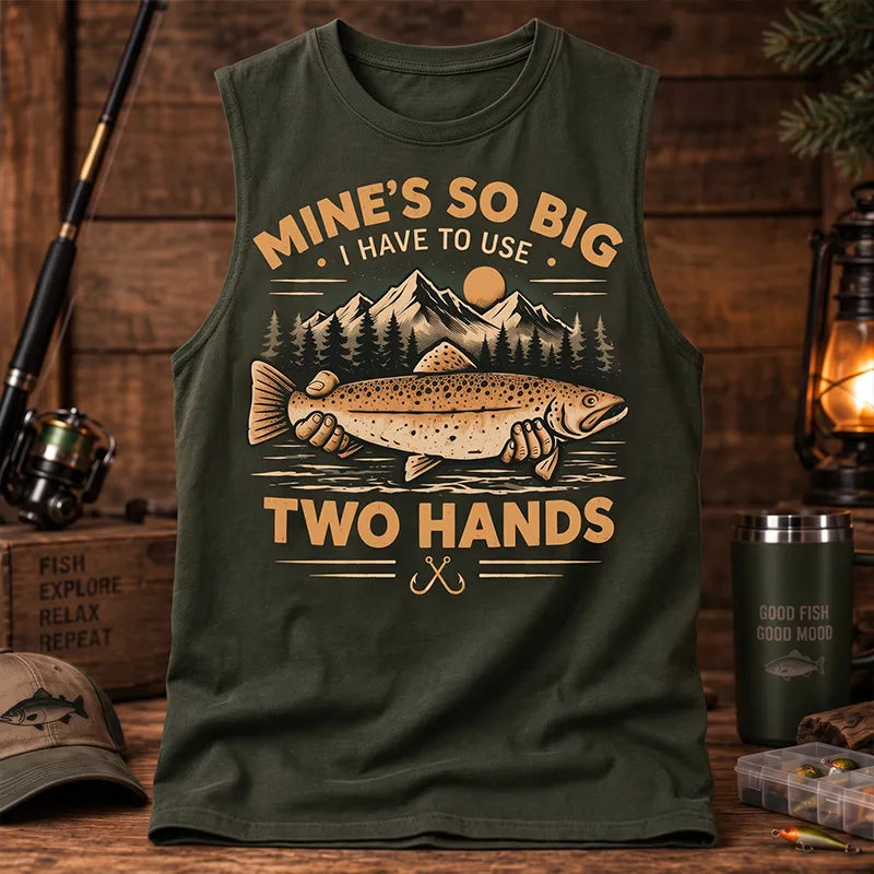 Mines So Big I Have To Use Two Hands Vintage Fishing Tank Top