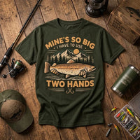 Mines So Big I Have To Use Two Hands Vintage Fishing T-Shirt