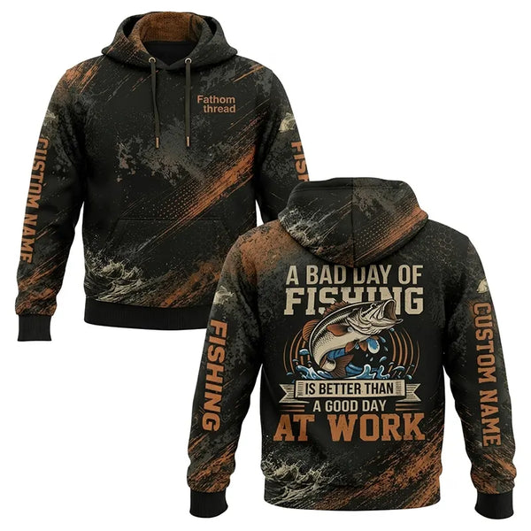 A Bad Day Of Fishing Is Better Than A Good Day At Work Fishing Hoodie