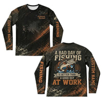 A Bad Day Of Fishing Is Better Than A Good Day At Work Fishing Long Sleeve Shirt