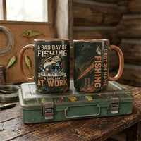 A Bad Day Of Fishing Is Better Than A Good Day At Work Fishing Mug