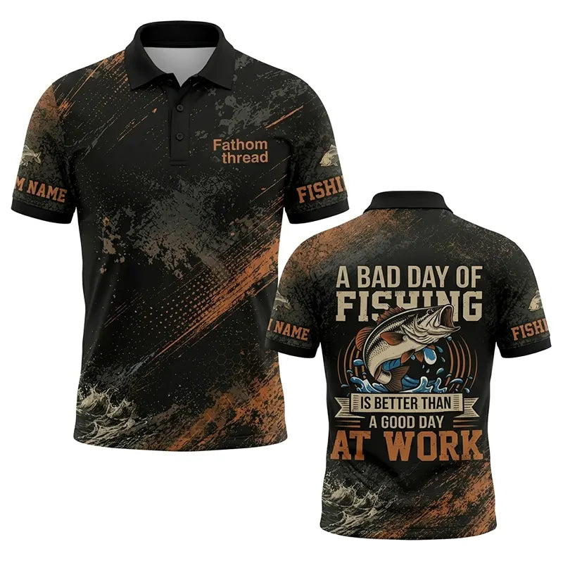 A Bad Day Of Fishing Is Better Than A Good Day At Work Fishing Polo Shirt