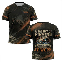A Bad Day Of Fishing Is Better Than A Good Day At Work Fishing T-Shirt