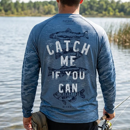 Catch Me If You Can Fishing Long Sleeve Shirt
