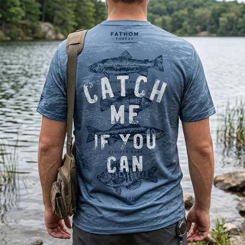 Catch Me If You Can Fishing T-Shirt