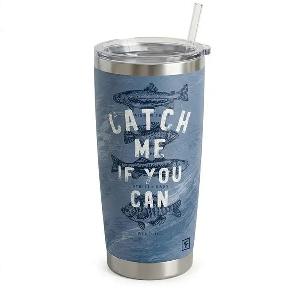 Catch Me If You Can Fishing Tumbler