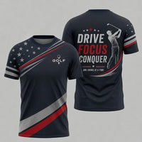 Drive Focus Conquer Patriotic Golf T-Shirt