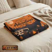 Fill Your Life With Adventures Camping Blanket