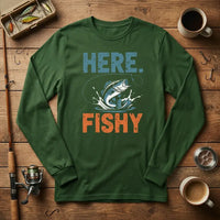 Here Fishy Fishing Long Sleeve Shirt