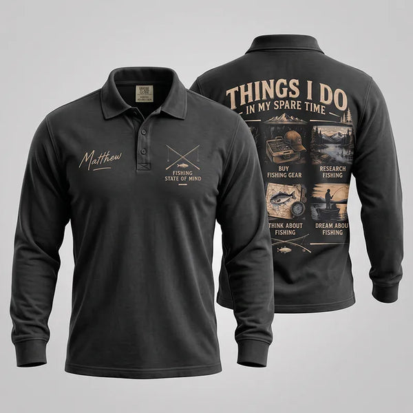Things I Do in My Spare Time Fishing Polo Long Sleeve Shirt