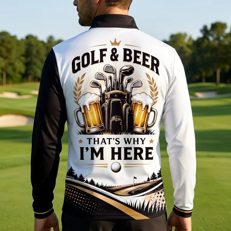 Golf & Beer That's Why I'm Here Golf Zip Long Sleeve Shirt 2026