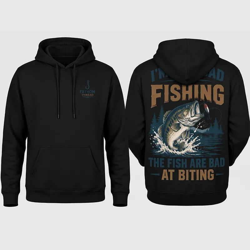 Funny I'm Not Bad at Fishing Bass Fishing Hoodie