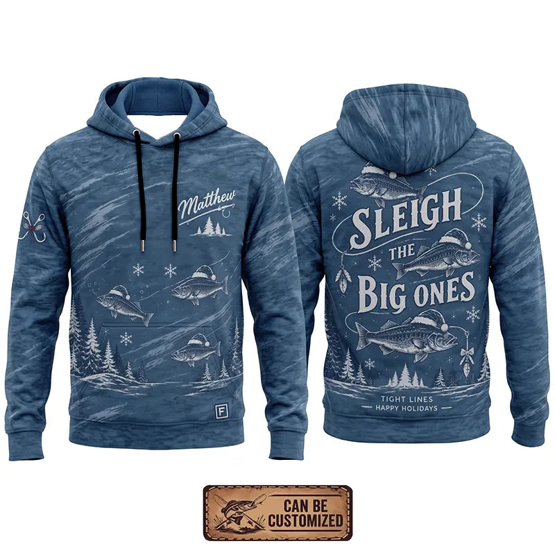 Personalized Sleigh the Big Ones Christmas Fishing Hoodie