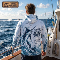 Chasing Better Days Just Keep On Fishing Hoodie