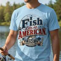 I Fish Like an American T-Shirt – America 250 Patriotic Fishing Shirt