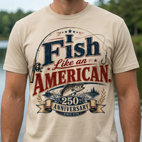 I Fish Like an American T-Shirt – America 250 Patriotic Fishing Shirt