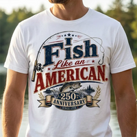 I Fish Like an American T-Shirt – America 250 Patriotic Fishing Shirt