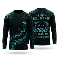 I Just Hold My Rod Wiggle My Worm Bass Fishing Apparel