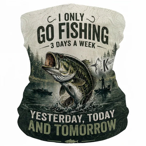I Only Go Fishing 3 Days A Week Fishing Neck Gaiter