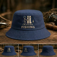 I'm Going Fishing Embroidered Fishing Bucket Hat