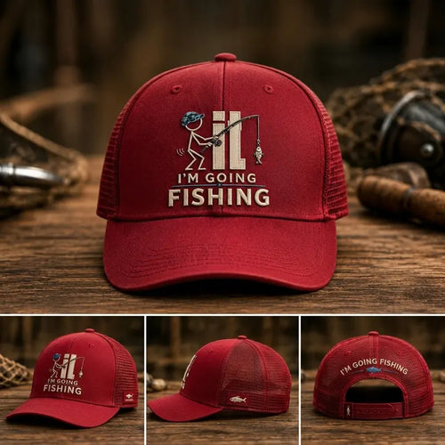 I'm Going Fishing Embroidered Cap