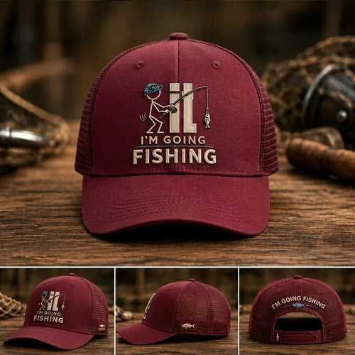 I'm Going Fishing Embroidered Cap