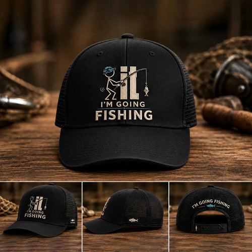 I'm Going Fishing Embroidered Cap
