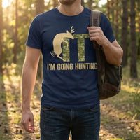 I'm Going Hunting Deer Hunting T-Shirt