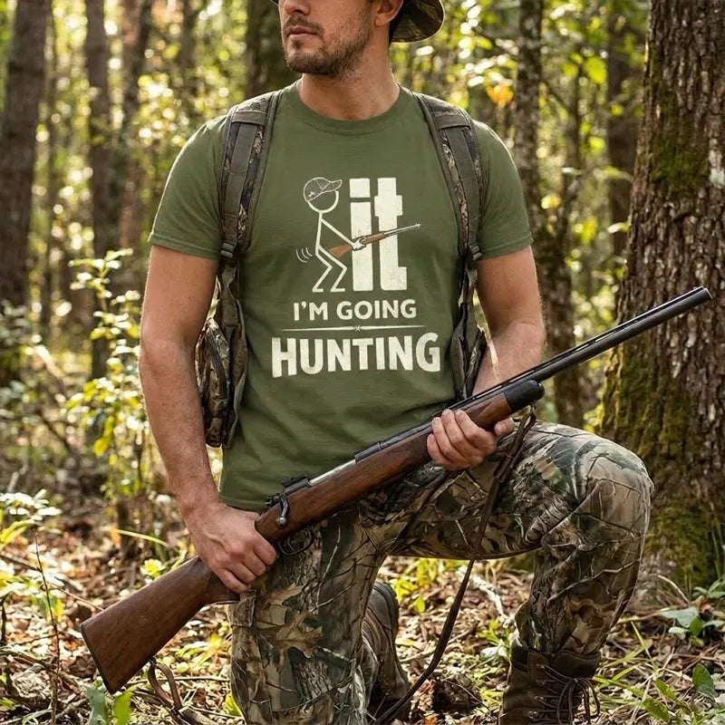 I'm Going Hunting Funny Hunting T-Shirt