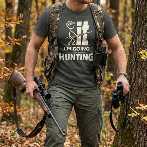 I'm Going Hunting Funny Hunting T-Shirt