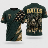 It Takes A Lot Of Balls To Golf The Way I Do T-Shirt