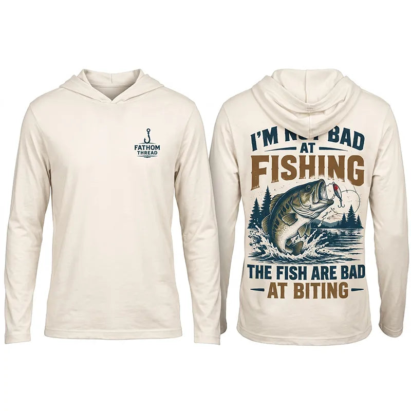 Funny I'm Not Bad at Fishing Bass Fishing Hooded Long Sleeve Shirt