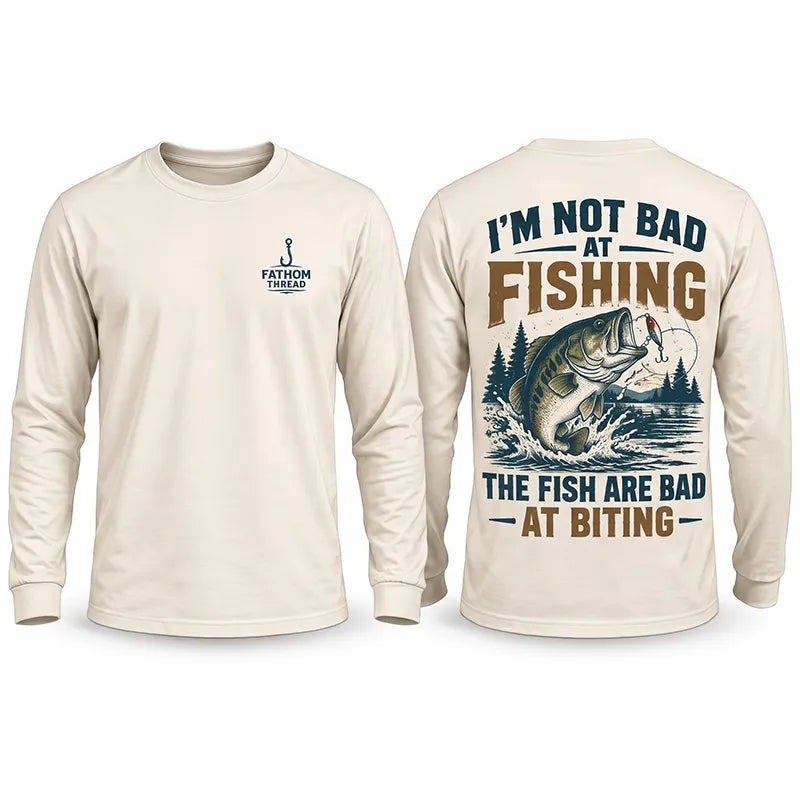 Funny I'm Not Bad at Fishing Bass Fishing Long Sleeve Shirt