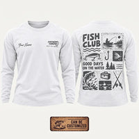 Personalized Fish Club Good Days On The Water Long Sleeve Shirt