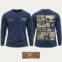 Personalized Fish Club Good Days On The Water Long Sleeve Shirt