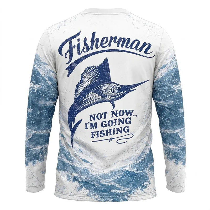 Personalized Sailfish Fisherman Not Now I'm Going Fishing Long Sleeve Shirt