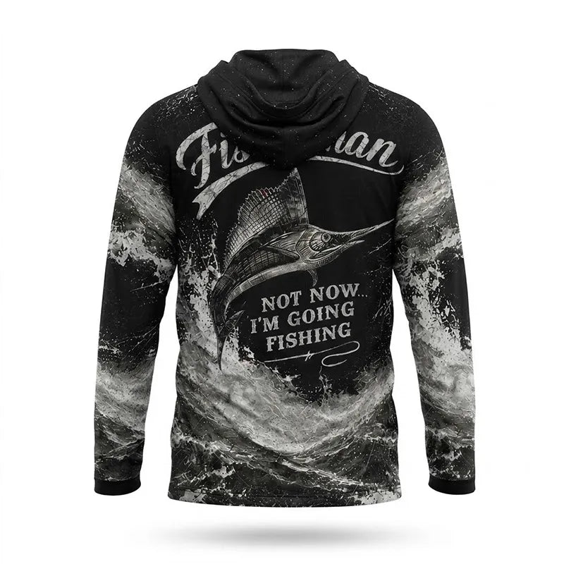 Personalized Sailfish Fisherman Not Now I'm Going Fishing Hooded Long Sleeve Shirt