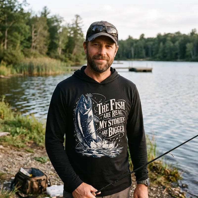 The Fish Are Real My Stories Are Bigger Fishing Hooded Long Sleeve Shirt