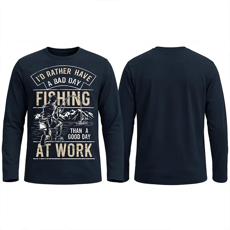 I'd Rather Have A Bad Day Fishing Vintage Outdoor Long Sleeve Shirt