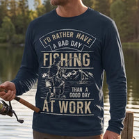 I'd Rather Have A Bad Day Fishing Vintage Outdoor Long Sleeve Shirt