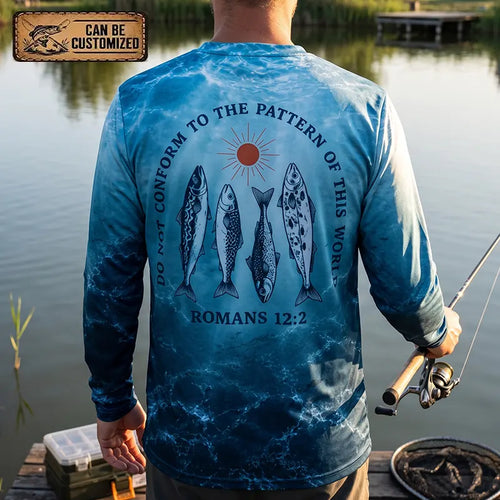 Personalized Romans 12:2 Christian Ocean Fishing Long Sleeve Shirt