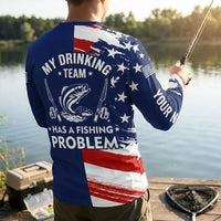 My Drinking Team Has A Fishing Problem Long Sleeve Shirt
