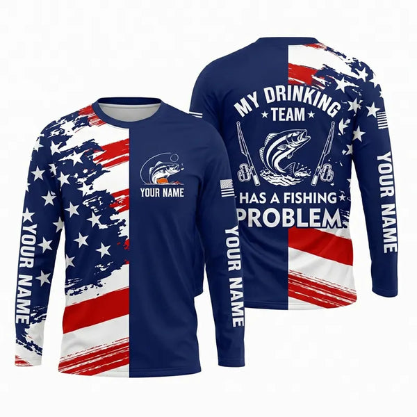 My Drinking Team Has A Fishing Problem Long Sleeve Shirt