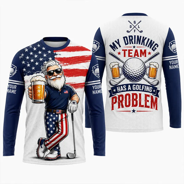 My Drinking Team Has A Golfing Problem Long Sleeve Shirt