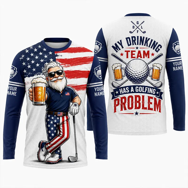 My Drinking Team Has A Golfing Problem Long Sleeve Shirt