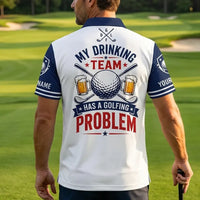My Drinking Team Has A Golfing Problem Polo Shirt